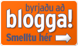 Byrja�u a� blogga!